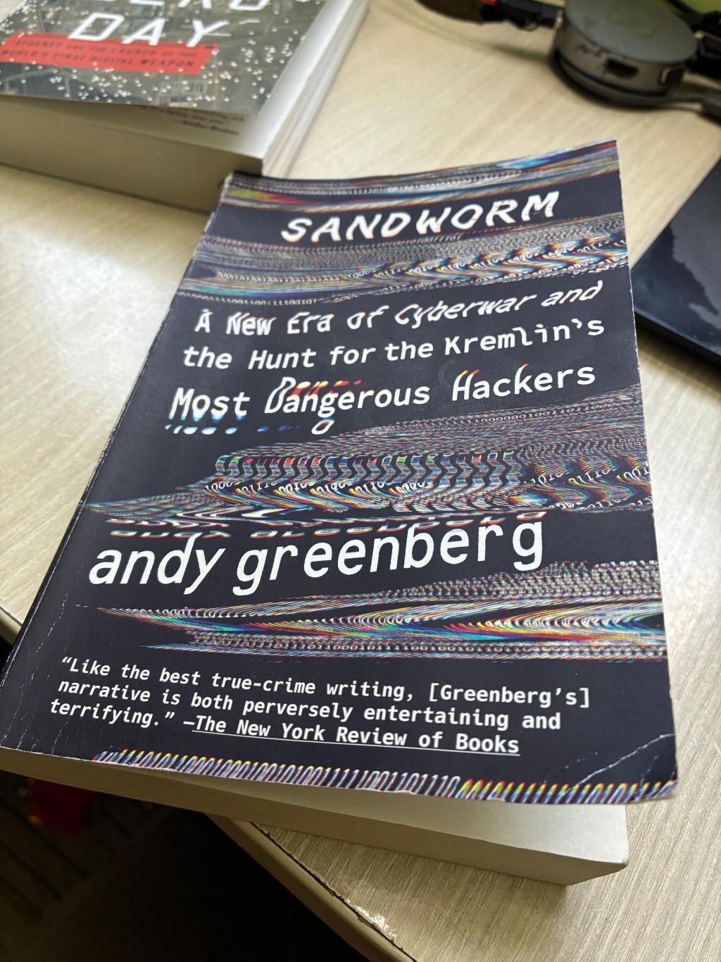 Book Reflection: Sandworm by Andy&nbsp;Greenberg